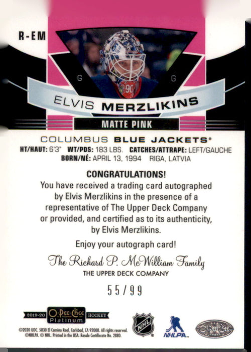 2019-20 O-Pee-Chee Platinum #R-EM Elvis Merzlikins Rookie-Autos-Matte-Pink #/99