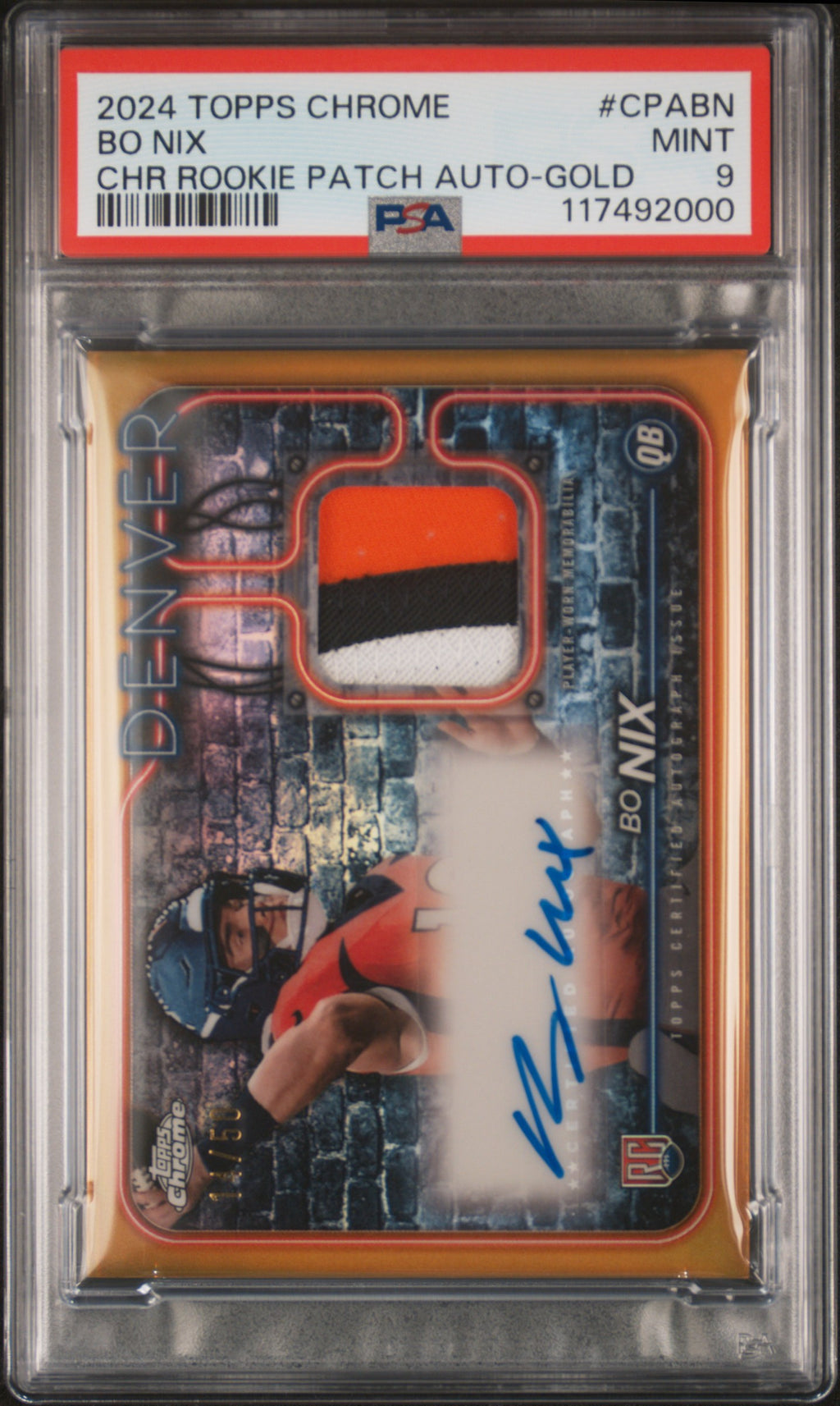 2024 Topps Chrome Rookie Patch Autographs Bo Nix Rookie Patch Gold PSA 9 #/50